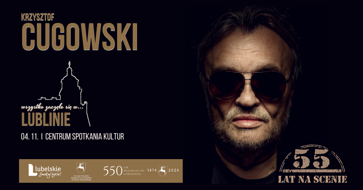 Krzysztof Cugowski - Wszystko zaczęło się w Lublinie. 04.11 Centrum Spotkań Kultur